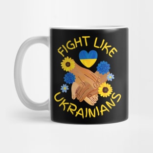 Fight Like Ukrainians Mug
